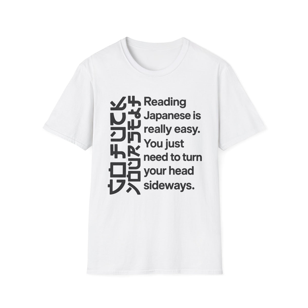 Reading Japanese is easy T-shirt (Front print)