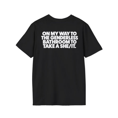 Genderless Bathroom She/it T-shirt (Back Print)