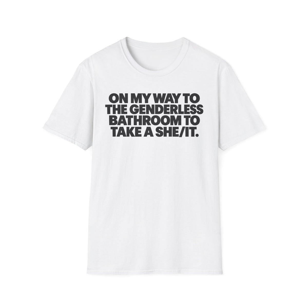Genderless Bathroom She/it T-shirt (Front Print)