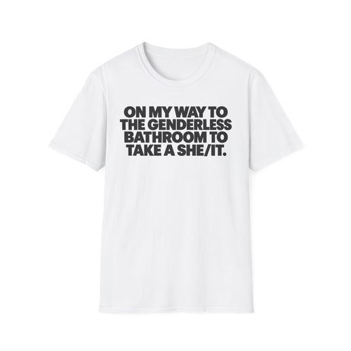 Genderless Bathroom She/it T-shirt (Front Print)