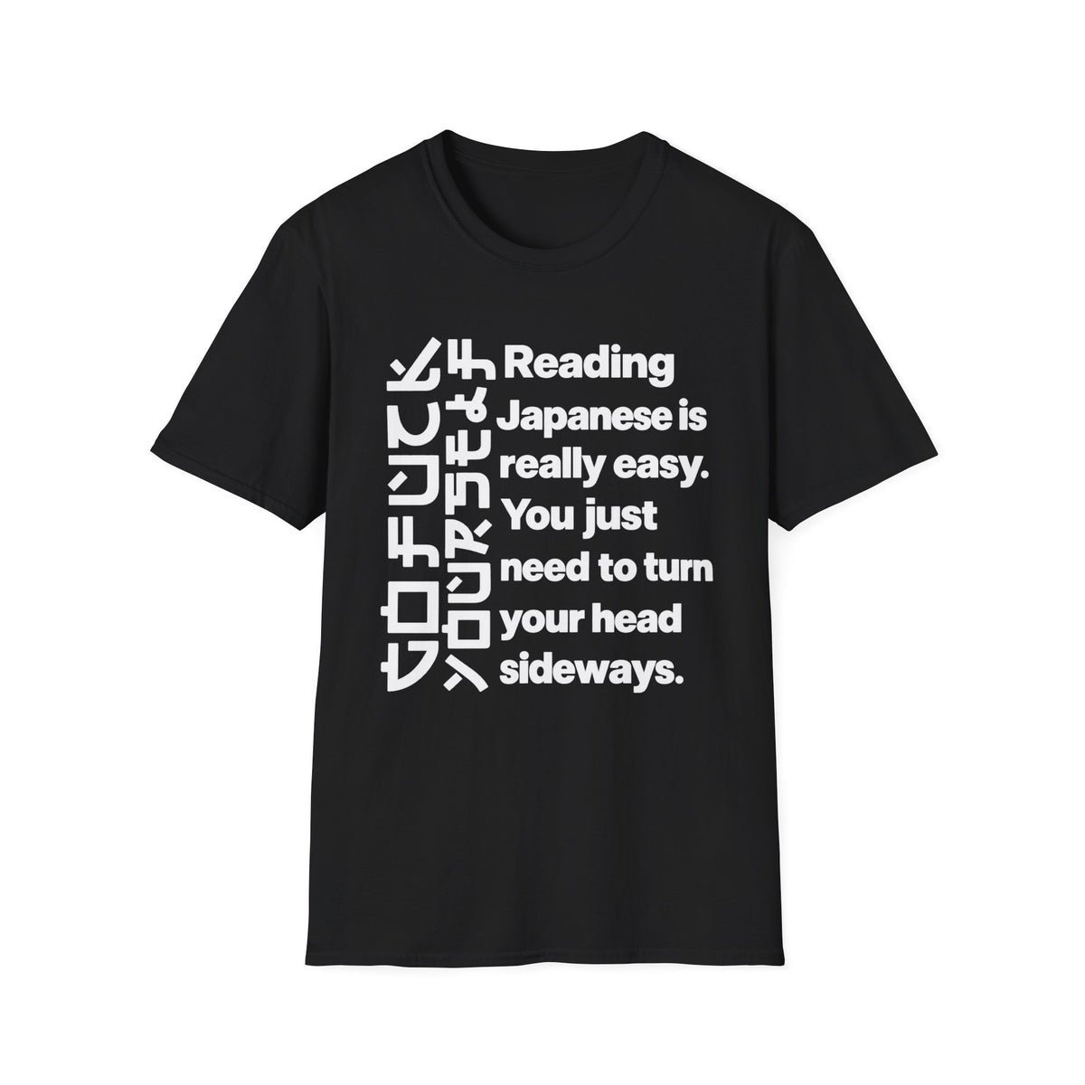 Reading Japanese is easy T-shirt (Front print)