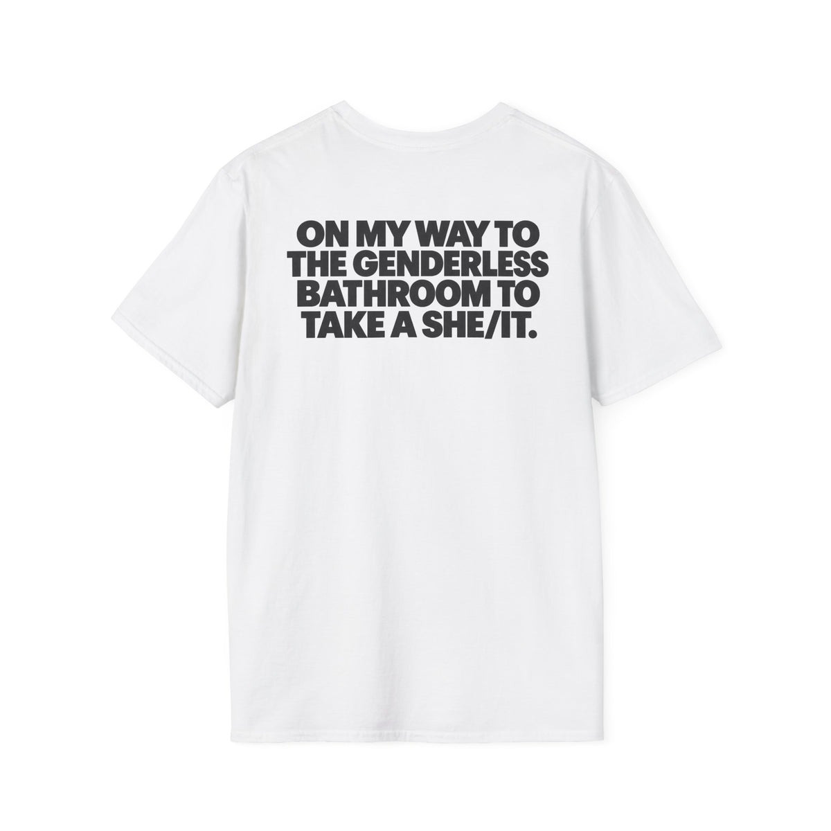Genderless Bathroom She/it T-shirt (Back Print)